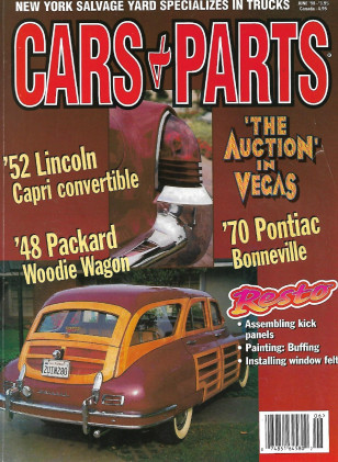 CARS & PARTS 1998 JUNE - '52 LINCOLN CAPRI, '48 PACKARD WOODIE, '70 BONNEVILLE